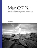 Image de Mac OS X Advanced Development Techniques (Developer's Library)