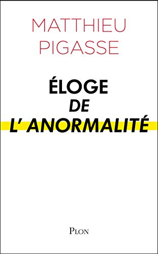 Download Eloge de l'anormalité Download Eloge de l'anormalité