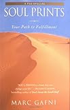 Soul Prints: Your Path to Fulfillment Soul Prints: Your Path to Fulfillment