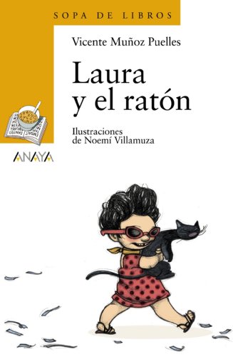 Laura y el ratón (LITERATURA INFANTILSopa de Libros)