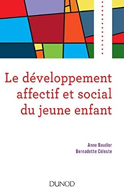 DUNOD Le développement affectif et social du jeune enfant