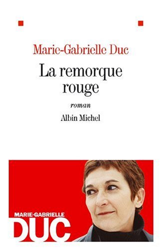 couverture de : La remorque rouge