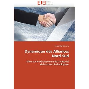 Dynamique des Alliances Nord-Sud: Effets sur le Developement de la capacite d'absorption Technologique