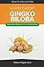 Produktbild The Ginko Biloba Supplement: Alternative Medicine for a Healthy Body