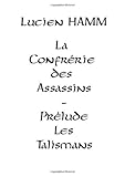 Image de La Confrérie Des Assassins - Prélude : Les Talismans