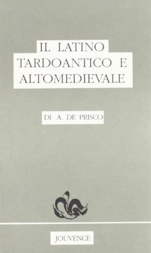Download Il latino tardoantico e altomedievale Download Il latino tardoantico e altomedievale