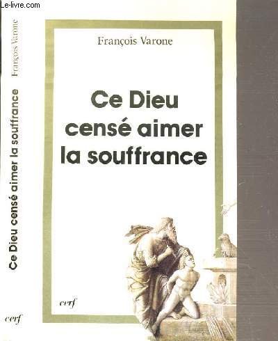 Télécharger Ce Dieu censé aimer la souffrance Livre PDF Gratuit
