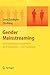Gender Mainstreaming. Gleichstellungsmanagement als Erfolgsfaktor - das Praxisbuch by Doris Doblhofer, Zita Küng