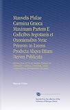 Image de Manvelis Philae Carmina Graeca Maximam Partem E Codicibvs Avgvstanis et Oxoniensibvs Nvnc Primvm in Lvcem Prodvcta Aliqva Etiam Itervm Pvblicata: ...