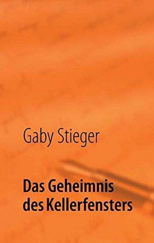 Preisvergleich Produktbild Das Geheimnis des Kellerfensters