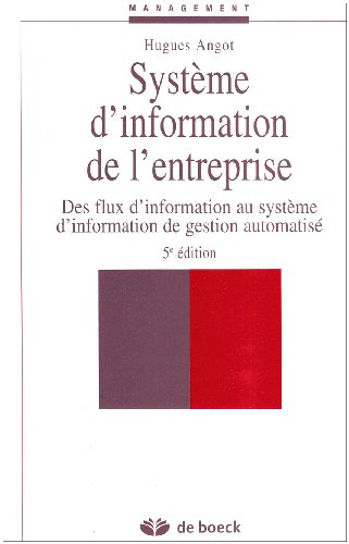 Système d'information de l'entreprise : Des flux d'information au système d'information de gestion automatisé francais