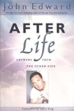 After Life: Answers from the Other Side by 