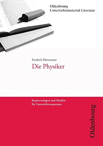 Oldenbourg Unterrichtsmaterial Literatur: Die Physiker
