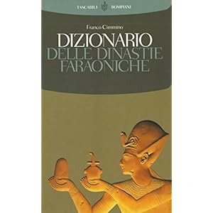 Dizionario delle dinastie faraoniche (Tascabili. Saggi Vol. 274)