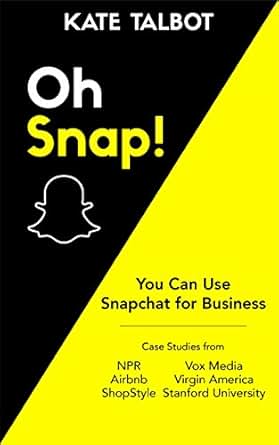 games for number a snapchat send Oh eBook: Snap! Snapchat Use You Can Kate For Business games for number a snapchat send Oh eBook: Snap! Snapchat Use You Can Kate For Business