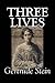 Three Lives by Gertrude Stein, Fiction, Literary by Gertrude Stein