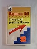 Erfolg durch positives Denken. ( Esoterik). by Napoleon Hill, William Clement Stone