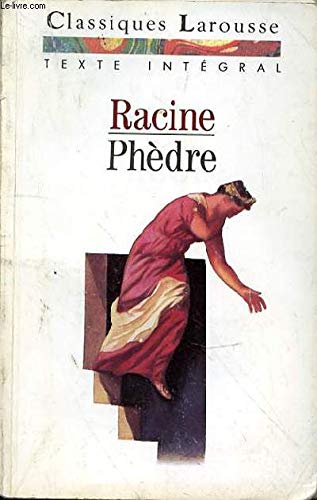 Phèdre (Classiques Larousse)