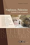 Naplouse , Palestine (Portraits d'une Occupation)