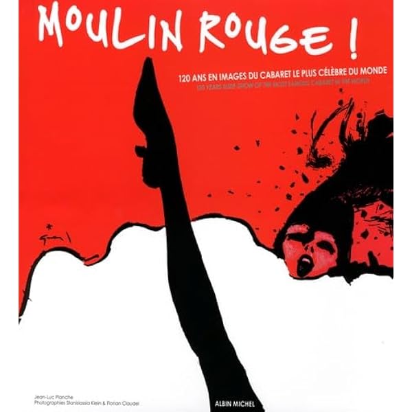 コレクション The Moulin Rouge by Jacques Pessis The Moulin Rouge: Pessis, Jacques, Crepineau, Jacques