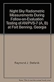 atn pvs 7 night vision  Night Sky Radiometric Measurements During Follow-on-Evaluation Testing of AN/PVS-7 (A, B) at Fort Benning, Georgia