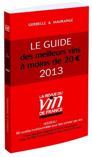 Le guide des meilleurs vins à moins de 20 euros 2013 en ligne Le guide des meilleurs vins à moins de 20 euros 2013 en ligne