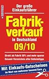 Image de Fabrikverkauf in Deutschland - 09/10: Der große Einkaufsführer mit Einkaufsgutscheinen im Wert von