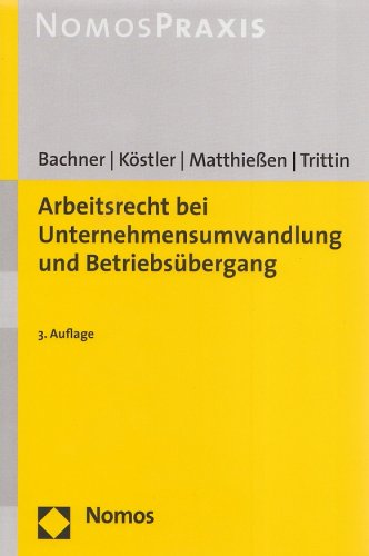 Arbeitsrecht bei Unternehmensumwandlung und Betriebsübergang