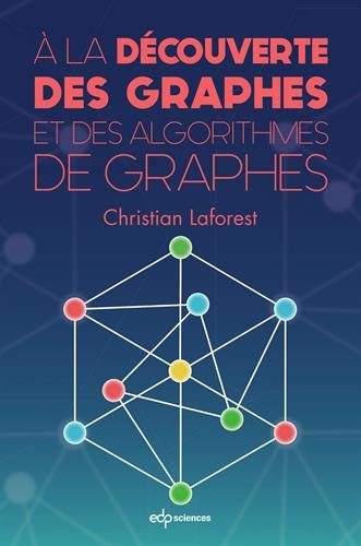 Télécharger A la découverte des graphes et des algorithmes de graphes PDF Lire En Ligne