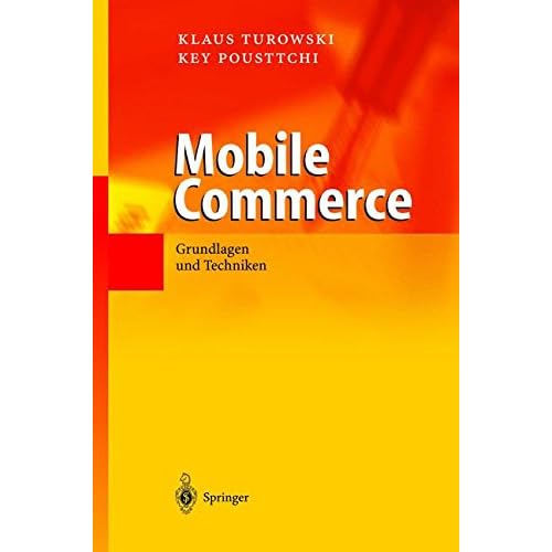 [PDF] Download Mobile Commerce: Grundlagen Und Techniken Kostenlos