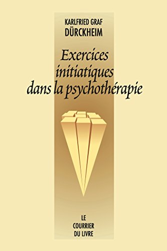 Exercices initiatiques dans la psychothérapie