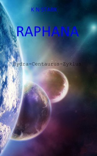 Raphana (Hydra-Centaurus Zyklus 1)
