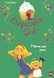 Cupcake Girls - tome 15 : Même pas peur (15)