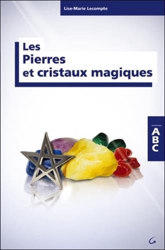 Download Les Pierres et cristaux magiques - Collection ABC Download Les Pierres et cristaux magiques - Collection ABC
