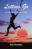 Image de Letting Go to Create a Magical Life (English Edition)