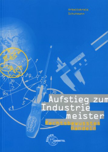 Aufstieg zum Industriemeister: Rechtsbewusstes Handeln