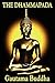 The Dhammapada by Gautama Buddha