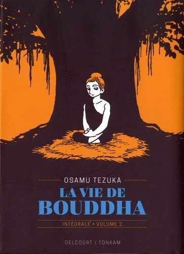 La Vie de Bouddha — Tome 2