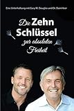 Die Zehn Schlüssel zur absoluten Freiheit - The Ten Keys German by 