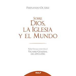 Sobre Dios, la Iglesia y el mundo