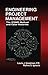 Engineering Project Management: The IPQMS Method and Case Histories (English Edition) by Louis Goodman