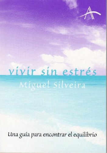 Vivir sin estrés: Una guía para encontrar el equilibrio (Otras publicaciones)