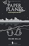  Paper Planes: Alles schwarz und weiß