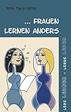 . Frauen lernen anders: lebe lernen - lerne leben by