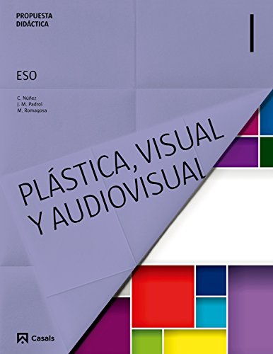 Propuesta didáctica Plástica, Visual y Audiovisual I ESO (2015)
