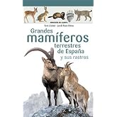 Grandes Mamiferos Terrestres De Espa&ntilde;a Y Sus Rastros (Minigu&iacute;a de campo)