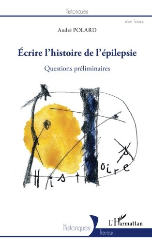 Download Ecrire l'histoire de l'epilepsie questions preliminaires Download Ecrire l'histoire de l'epilepsie questions preliminaires