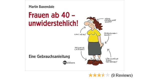 Frauen Ab 40 Unwiderstehlich Eine Gebrauchsanleitung