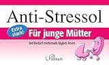 Image de Anti-Stressol: Für junge Mütter