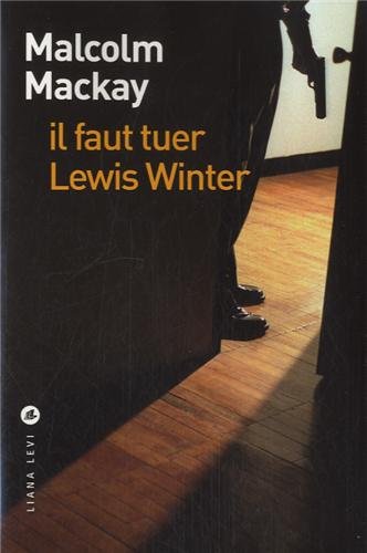 couverture de : Il faut tuer Lewis Winter